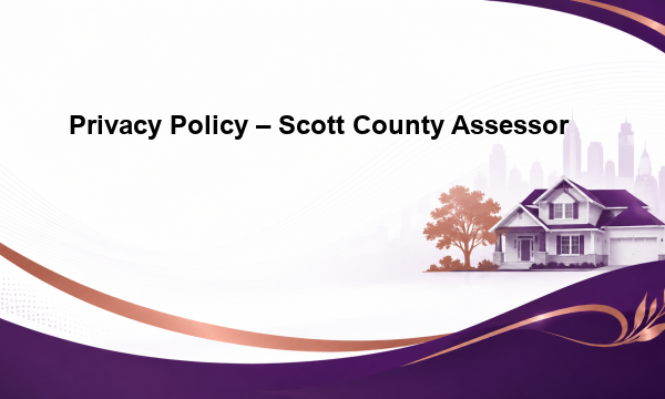 Privacy Policy - Scott County Assessor